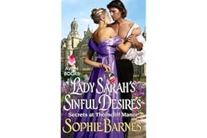 Lady Sarah's Sinful Desires: Secrets at Thorncliff Manor