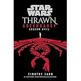 Star Wars: Thrawn Ascendancy (Book III: Lesser Evil) (Star Wars: The Ascendancy Trilogy)