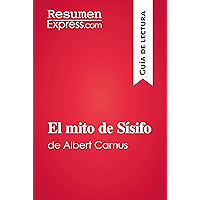 El mito de Sísifo de Albert Camus (Guía de lectura): Resumen y análisis completo (Spanish Edition) book cover