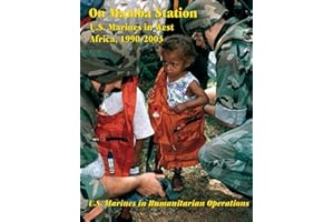 On Mamba Station: U.S. Marines in West Africa, 1990 - 2003: U.S. Marines in Humanitarian Operations