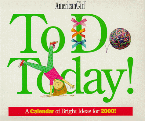 To Do Today: A Calendar of Bright Ideas for 2000 by 