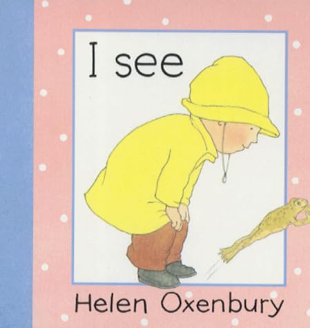 I See Board Book (Baby Board Books)