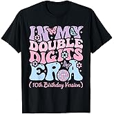 Kids in My Double Digits Era, It's My 10th Birthday Girls T-Shirt