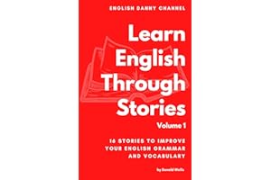 Learn English Through Stories: 16 Stories to Improve Your English Grammar and English Vocabulary