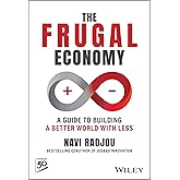 The Frugal Economy: A Guide to Building a Better World With Less