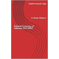 Political Economy of Pakistan: 1947-2020: A Short History (Pakistan Economy Book 1) book cover