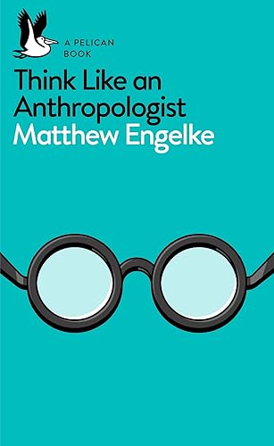 Download Think Like an Anthropologist PDF