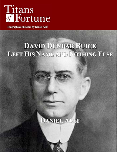 Download David Dunbar Buick: Left His Name and Nothing Else (English Edition) PDF