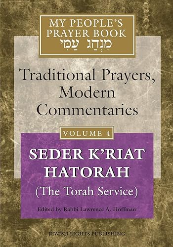 Download My People's Prayer Book: Traditional Prayers, Modern Commentaries: Seder K'riat Hatorah (The Torah Service) PDF