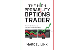 The High Probability Options Trader: Winning Strategies to Take You to the Next Level
