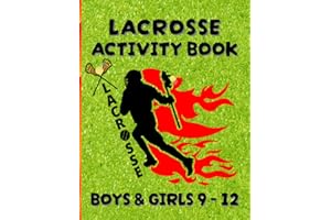 Lacrosse Activity Book For Boys & Girls 9 – 12 | Word Search, Word Scrambles, Hidden Picture Puzzles, Mazes, Cryptograms and More: Puzzles And ... Lacrosse (Sports Activity Books For All Ages)