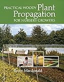 Practical Woody Plant Propagation for Nursery Growers