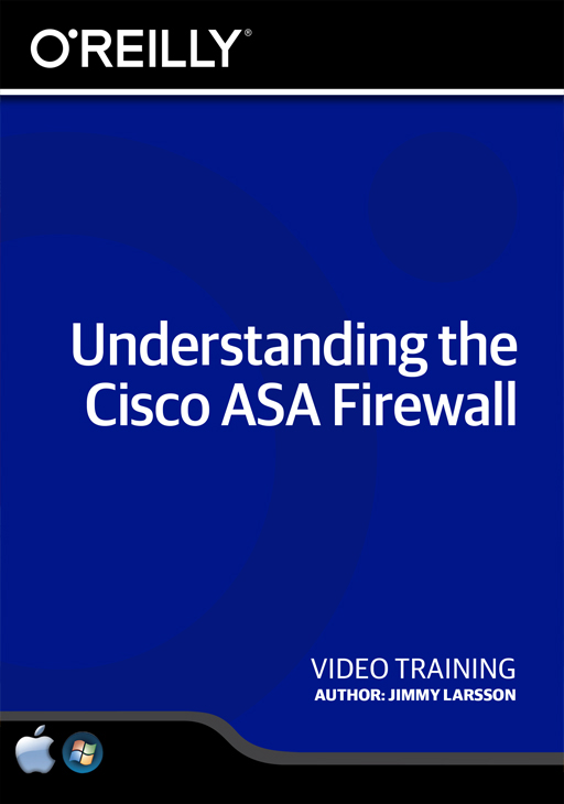 Understanding the Cisco ASA Firewall [Online Code]