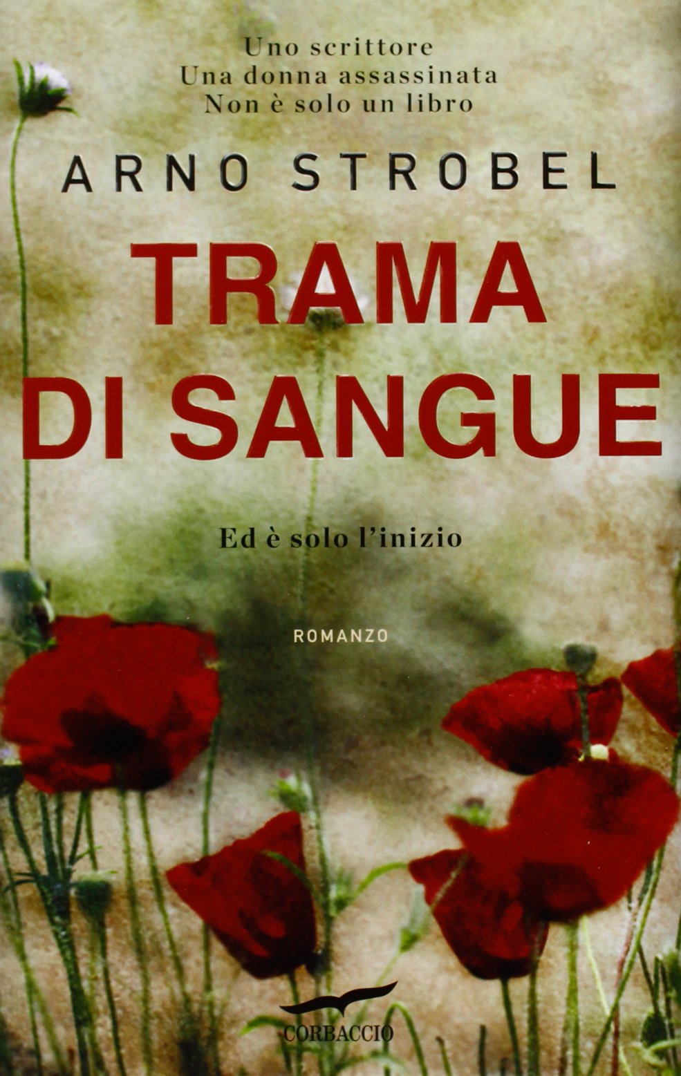 Amazon It Trama Di Sangue Strobel Arno Gandini U Libri
