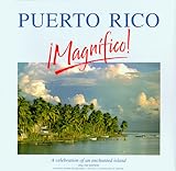 Hardcover Puerto Rico - Magnifico! : A Celebration of an Enchanted Island Book