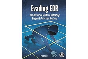 Evading EDR: The Definitive Guide to Defeating Endpoint Detection Systems.