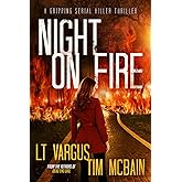 Night on Fire: A Gripping Serial Killer Thriller (Violet Darger FBI Mystery Thriller)