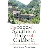 The Food of Southern Italy and Calabria