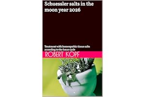 Schuessler salts in the moon year 2026: Treatment with homeopathic tissue salts according to the lunar cycle