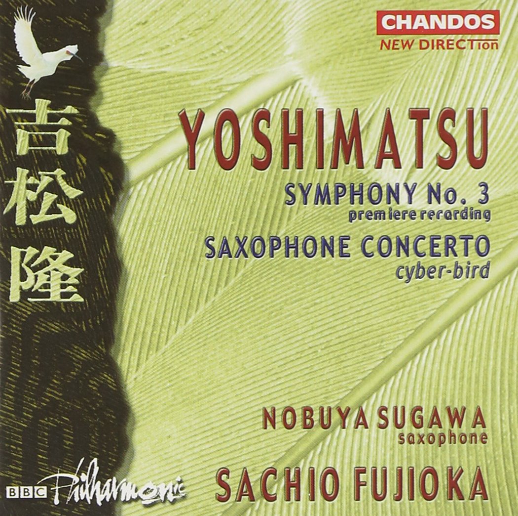 Yoshimatsu: Cyber-Bird/Symphony No.3