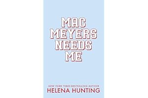 Mac Meyers Needs Me (Tilton University Book 2)