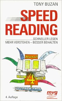 Speed Reading. Schneller lesen - mehr verstehen - besser behalten