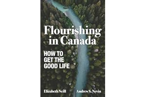 Flourishing in Canada: How to Get the Good Life