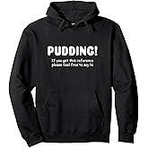 Pudding! Funny SPN Pullover Hoodie