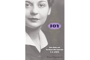 Joy: Poet, Seeker, and the Woman Who Captivated C. S. Lewis