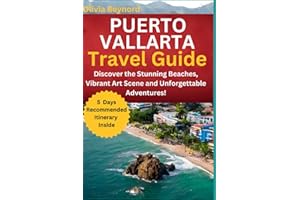 Puerto Vallarta Travel Guide: Discover the Stunning Beaches, Vibrant Art Scene and Unforgettable Adventures!
