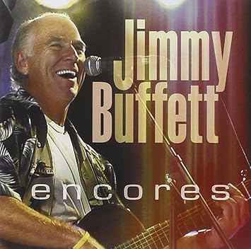 Buffett Jimmy Encores Live Amazon Com Music