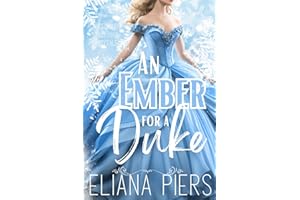 An Ember for a Duke: A Cinderella Regency Christmas Romance (Dukes for Christmas Fairytales)