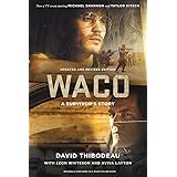 Waco: A Survivor's Story