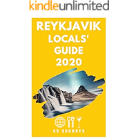 Reykjavik 25 Secrets - The Locals Travel Guide to Reykjavik ( Iceland ) 2020 book cover Reykjavik 25 Secrets - The Locals Travel Guide to Reykjavik ( Iceland ) 2020 book cover