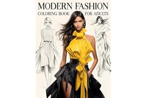 Modern Fashion Coloring Book for Adults: A Collection of 45 Stylish Outfits and Trendy Dresses to Color