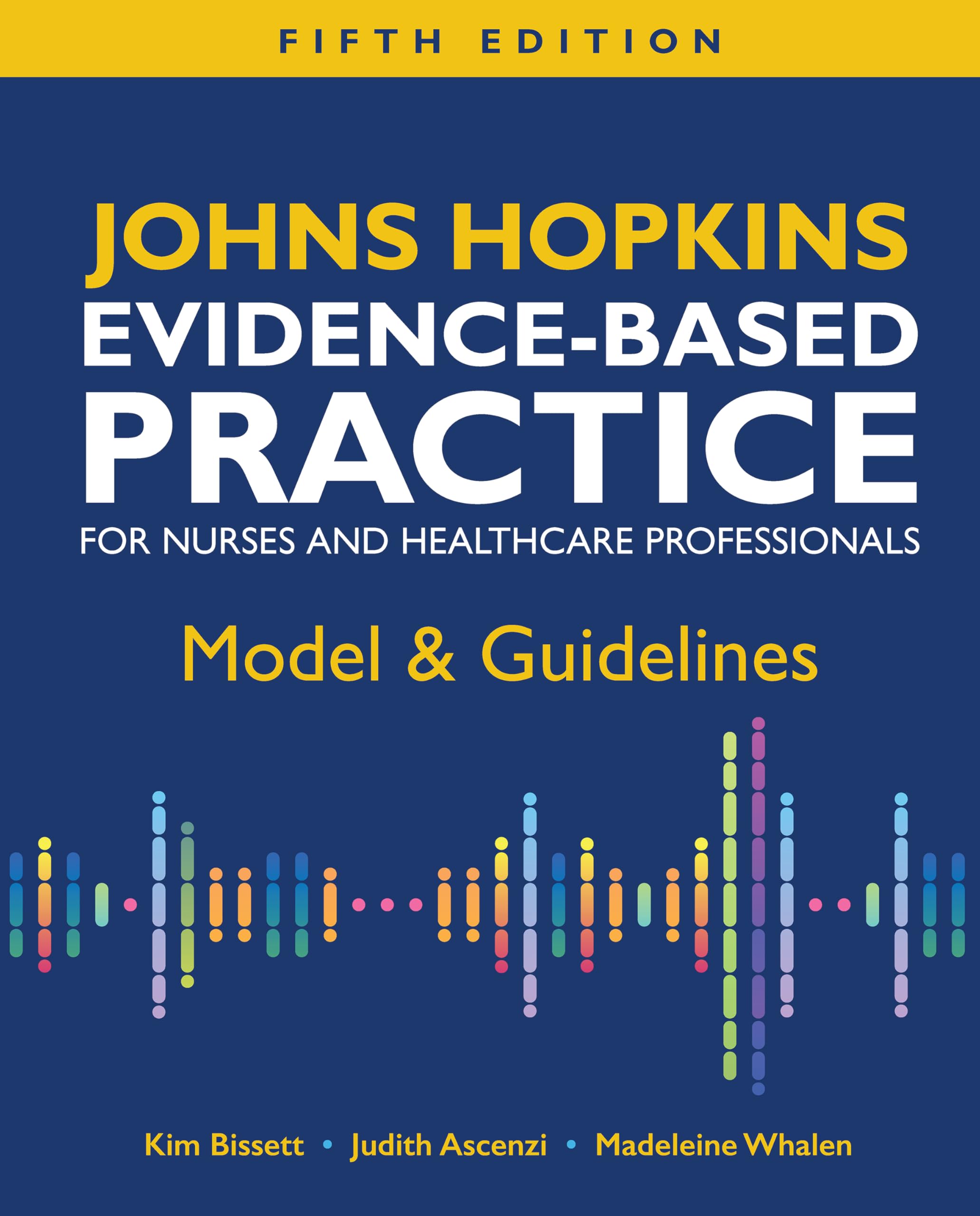 Johns Hopkins Evidence Based Practice..