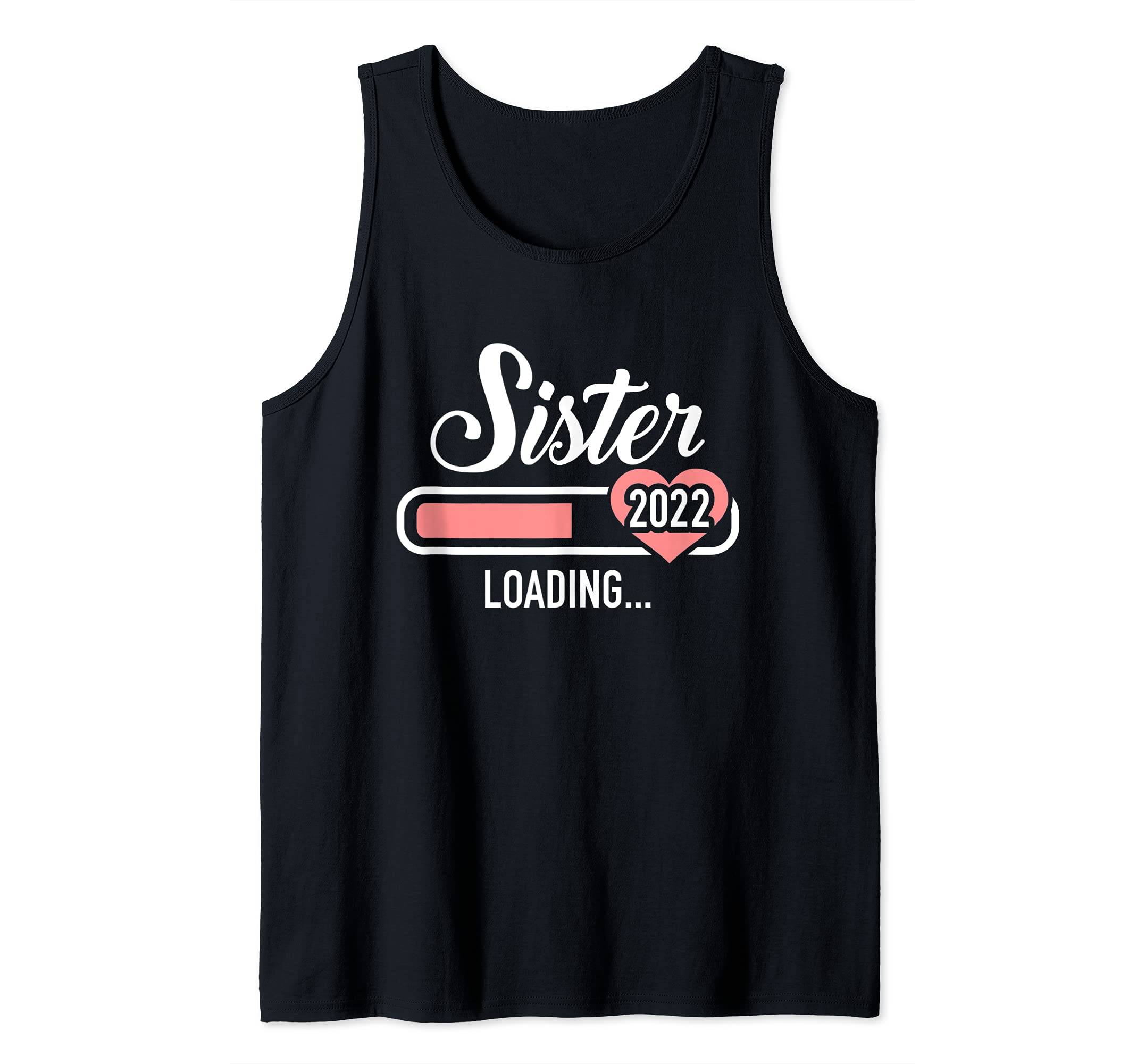 Sister 2022 loading for pregnancy announcement Tank Top
