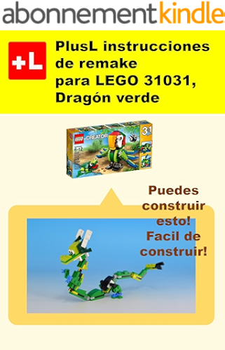 Download PlusL instrucciones de remake para LEGO 31031,Dragón verde: Usted puede construir Dragón verde de sus propios ladrillos (Spanish Edition) PDF