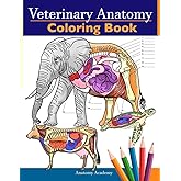 Veterinary Anatomy Coloring Book: Animals Physiology Self-Quiz Color Workbook for Studying and Relaxation | Perfect gift For Vet Students and even Adults