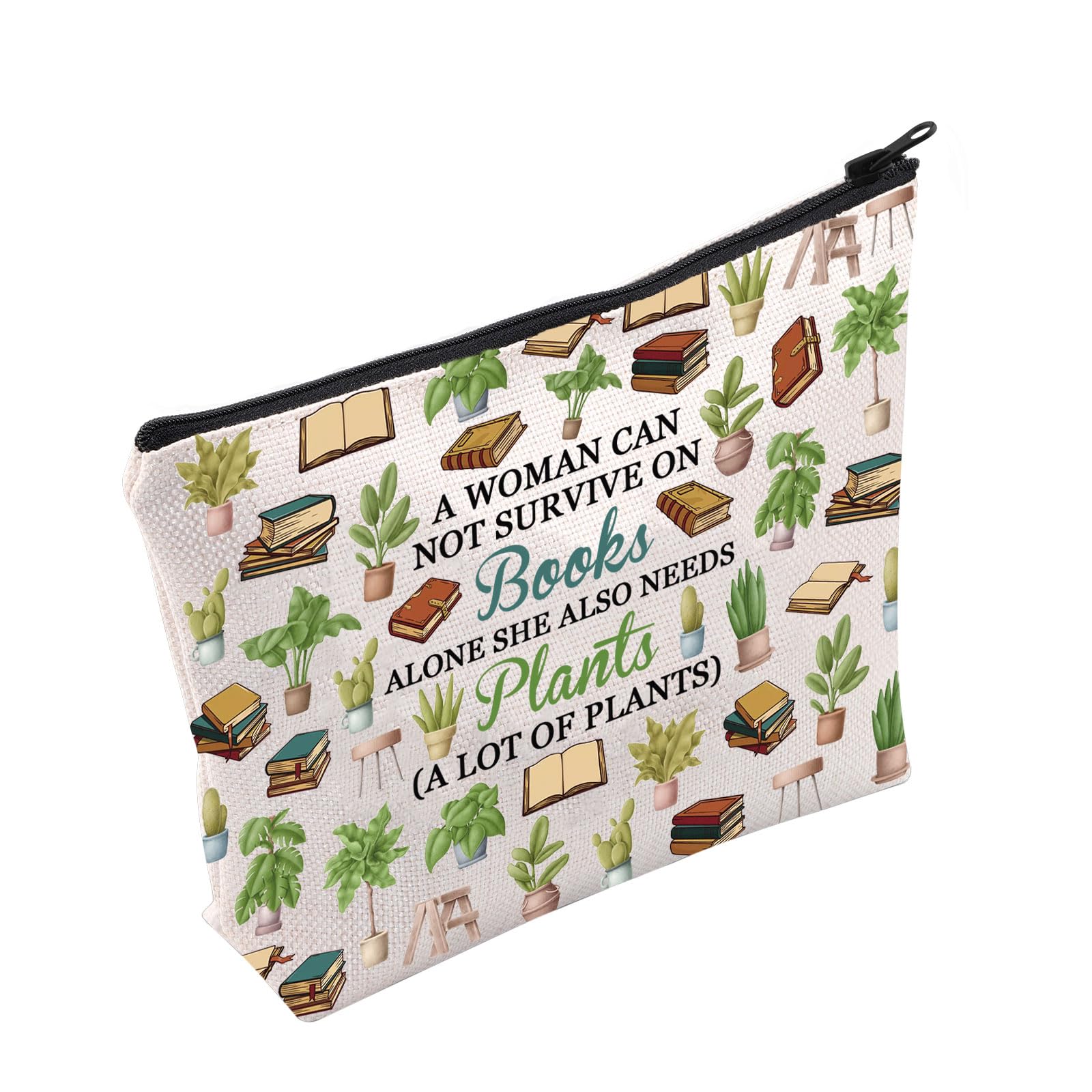 PLITI Plant Lover Gift Bookworm Gift A Woman Can Not Survive On Books Alone She Also Needs Plants Makeup Bag For Gardener (woman needs plants bagU)