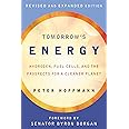 Tomorrow's Energy, revised and expanded edition: Hydrogen, Fuel Cells, and the Prospects for a Cleaner Planet (Mit Press)
