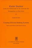 Creating Efficient Banking Systems : Theory and Evidence from Western Europe, Buch, Claudia M., 0472108301