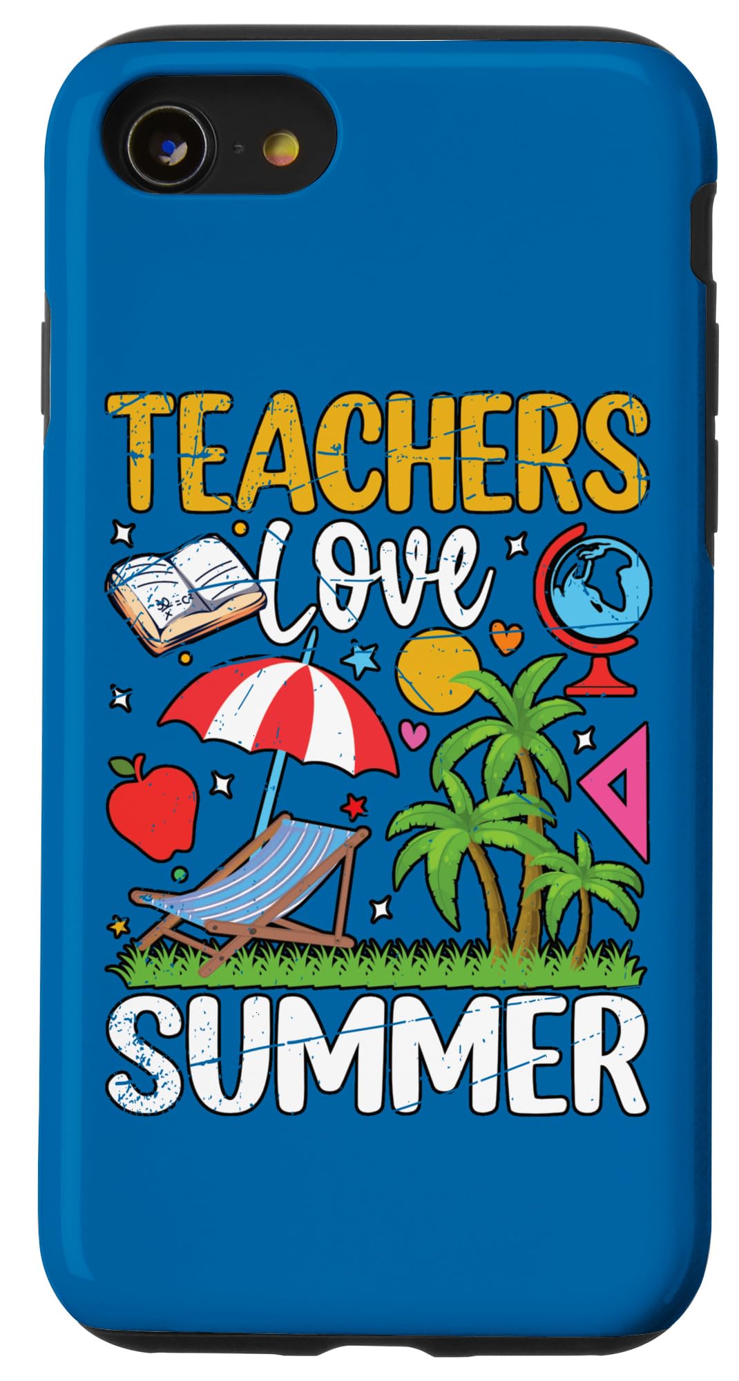 iPhone SE (2020) / 7 / 8 Teachers Love Summer Vibes Teacher Relaxation Summer Break Case