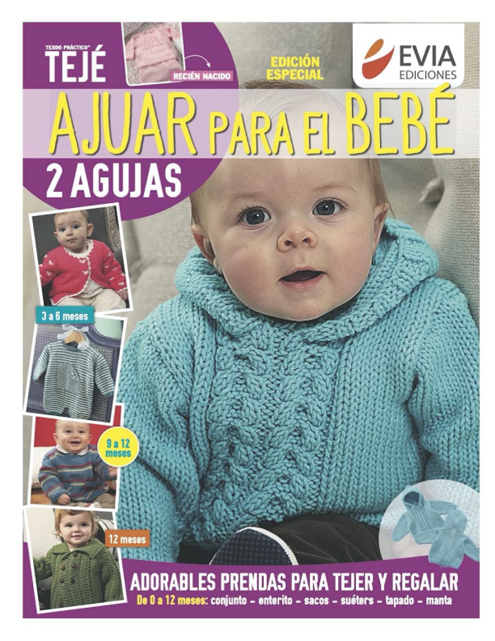Ajuar Para El Bebe Guia De Tejido De Prendas Para Bebes Spanish Edition Ediciones Evia Amazon Com Books