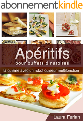 Download Apéritifs pour buffets dinatoires (La cuisine avec mon Thermomix t. 1) PDF