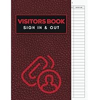 Visitors Book Sign In And Out: Track And Trace Visitor Log Book, Contact/ Guest Register Notebook, Contact Tracing…