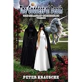 The Goddess of Death: The Selanian Chronicles: Volume 3