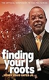 Finding Your Roots: The Official Companion to the PBS Series
