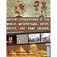 A Fun Homeschooling History Curriculum for Kids!: Ancient Civilizations of the World: Mesopotamia, Egypt, Greece, and Rome (R