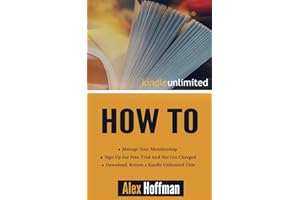 Kindle Unlimited How To: Sign Up For Free Trial And Not Get Charged, Manage Your Membership, Download, Return a Kindle Unlimi
